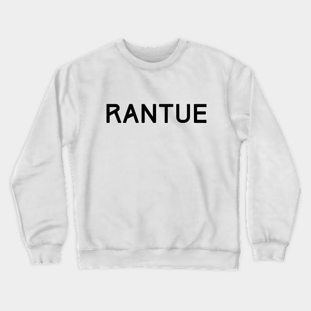 RANTUE Crewneck Sweatshirt by oneduystore